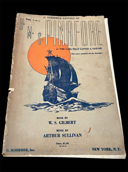 HMS Pinafore or The Lass That Loved A Sailor Score w/ Dialogue Sheet Music Book